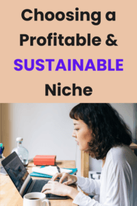 Choosing a Profitable and Sustainable Niche