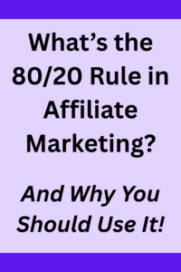 What's the 80/20 Rule in Affiliate Marketing