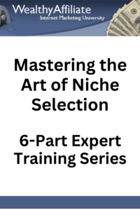 mastering the art of niche sele ction
